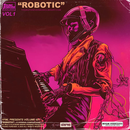 Young Forever Music Library - "VOL 1 - ROBOTIC" (COMPS + STEMS)