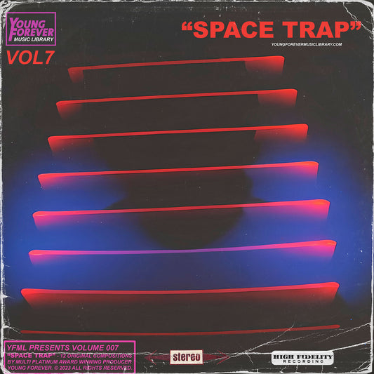 Young Forever Music Library - "VOL 7 - SPACE TRAP" (COMPS + STEMS)